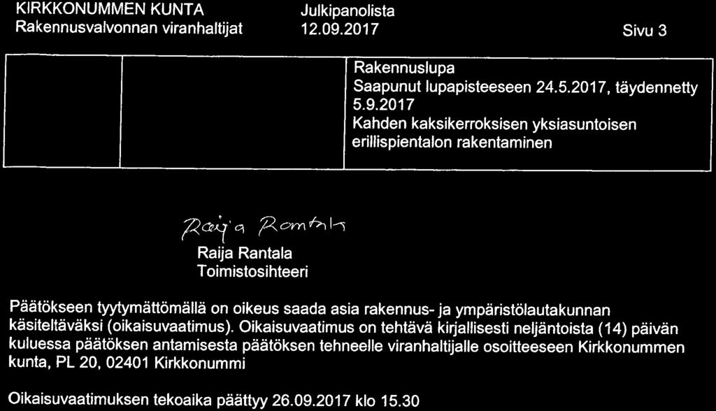 12. 09. 2017 Sivu 3 Saapunut lupapisteeseen 24. 5. 2017, täydennetty 5. 9.2017 Kahden kaksikerroksisen yksiasuntoisen erillispientalon rakentaminen )CS^c\ ^.
