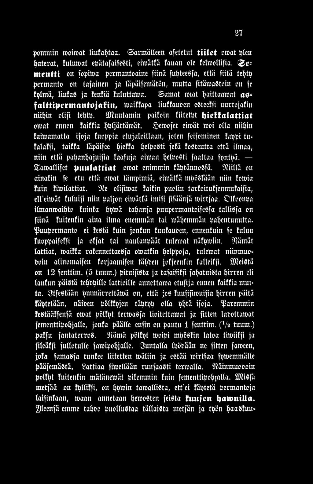 faafuja airoatt pelposti faattaa fpntpä. Satoallifet puulattiat omat enimmin fäptänncsfä. hiillä on ainatin fe etu että otoat lämpimiä, eitoättä ntpösfään niin totoia tuin tiroilattiat.