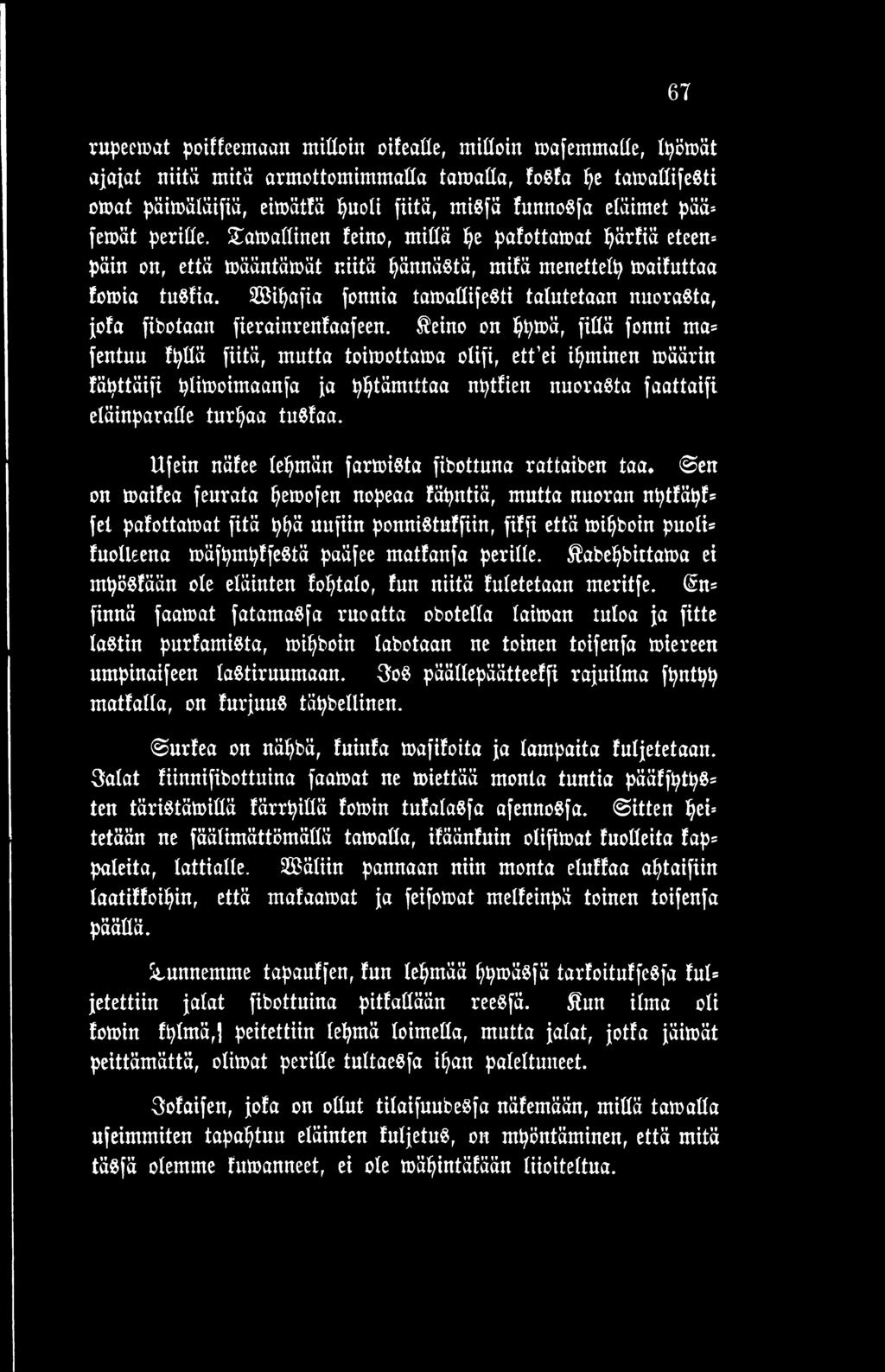 Ufein näfee lehmän farmista fibottuna rattaiben taa. en on mailea feurata Vernojen noveaa läpntiä, mutta nuoran nptläpf= fet valottamat fitä pt?