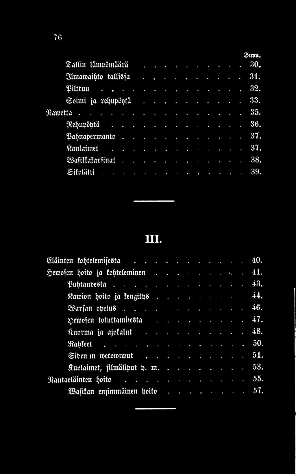 Äatoion poito ja Jen g itp S... 44. S a rjan opetus.... 46. tpeffioien totuttamisesta...47.