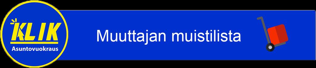 Olethan jo muistanut irtisanoa edellisen asuntosi. Jos olet muuttamassa vuokraamastasi vuokra-asunnosta, hoida irtisanominen ajoissa ja ohjeitamme noudattaen.