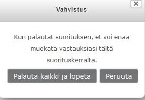 Napsauta lopeta vastaaminen, kun olet valmis lopettamaan vastaamiseen.