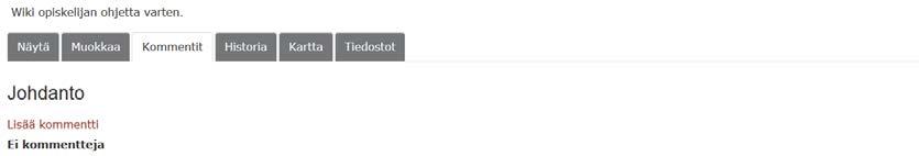 56 6.15.1 Wiki-näkymä Wikissä on kuusi eri välilehteä. Näytä-välilehdellä näkyy sivu sellaisena kuin se on sillä hetkellä. Muokkaa-välilehdellä pääsee sivua muokkaamaan.