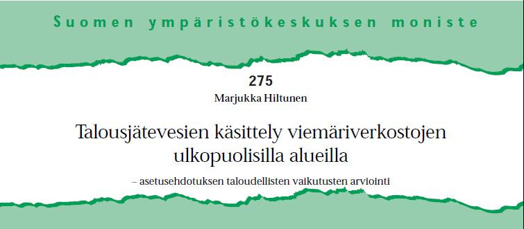 asetusehdotuksen toteuttaminen kasvattaa selvästi haja-asutusalueiden jätevesien käsittelyn kokonaiskustannuksia. + 1,6 miljardia euroa (15 v) asukkaiden sekä kesämökkien omistajien aikaa + 10 milj.