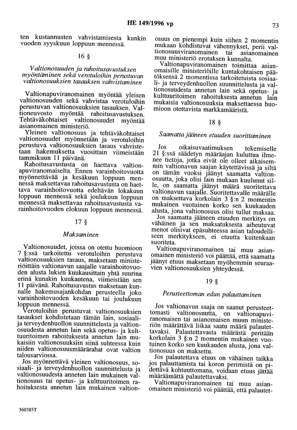 HE 149/1996 vp 73 ten kustannusten vahvistamisesta kunkin vuoden syyskuun loppuun mennessä.