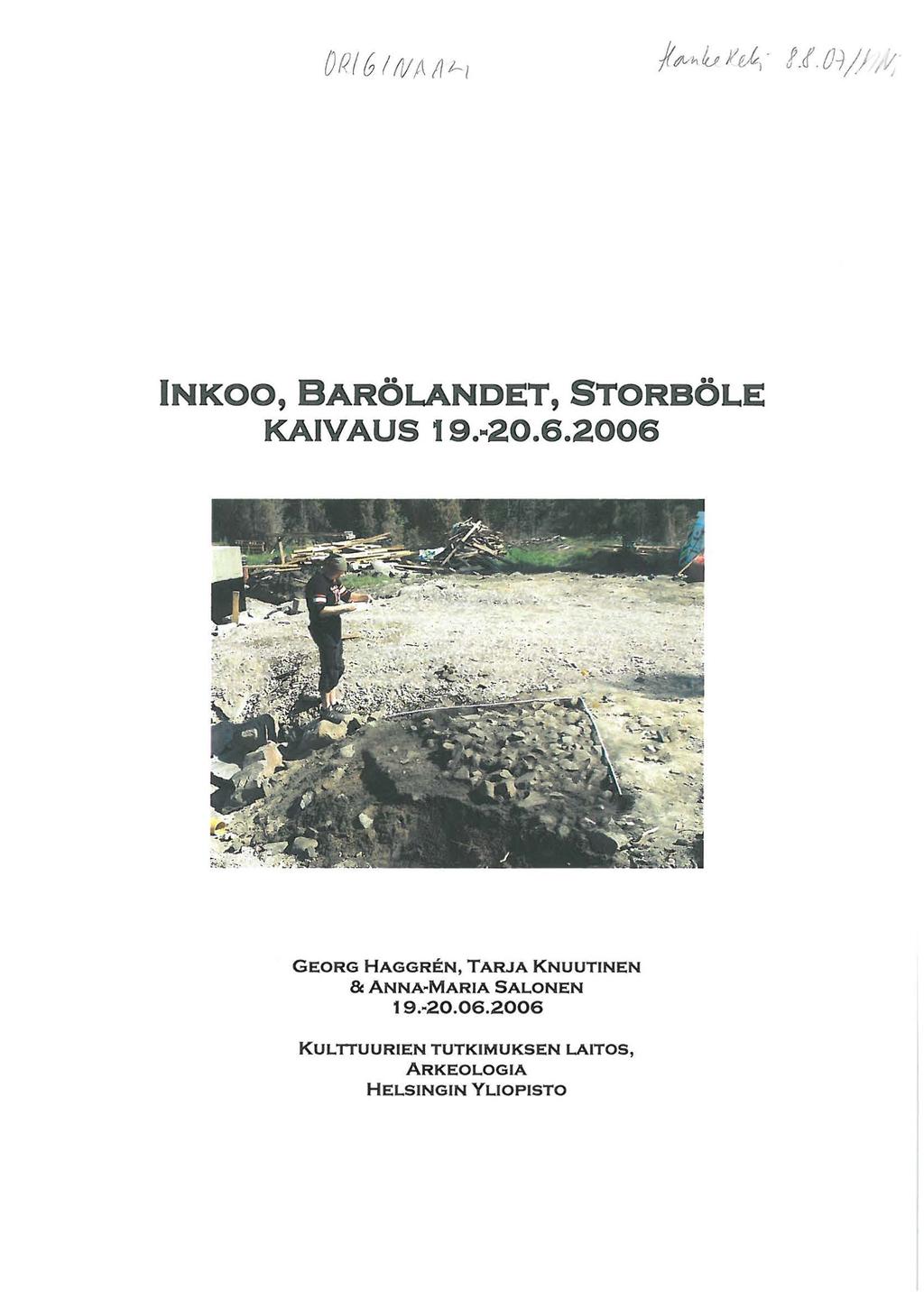 INKOO, BARÖLANDET, STORBÖLE KAIV AUS 19.M20.6.