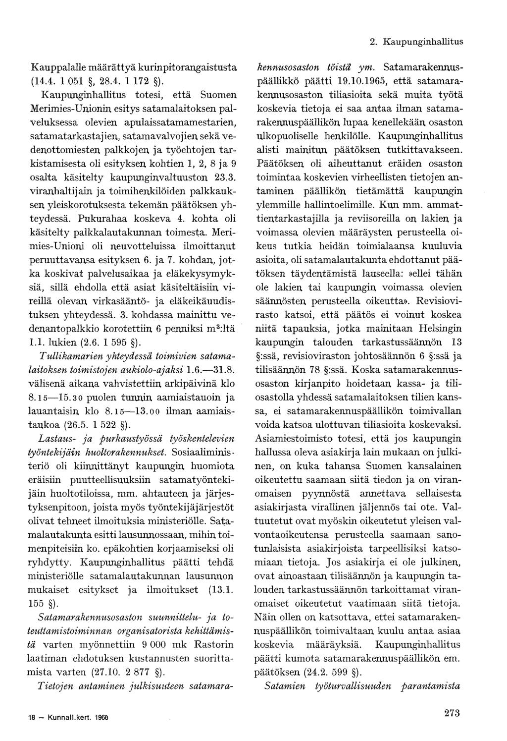 Kauppalalle määrättyä kurinpitorangaistusta (14.4. 1 051, 28.4. 1 172 ).