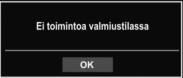 Valmiustilan huomautukset Jos TV kytkeytyy pois päältä ollessaan Ei signaalia tilassa, tulee seuraava viesti esiin kun se kytketään päälle seuraavan kerran.