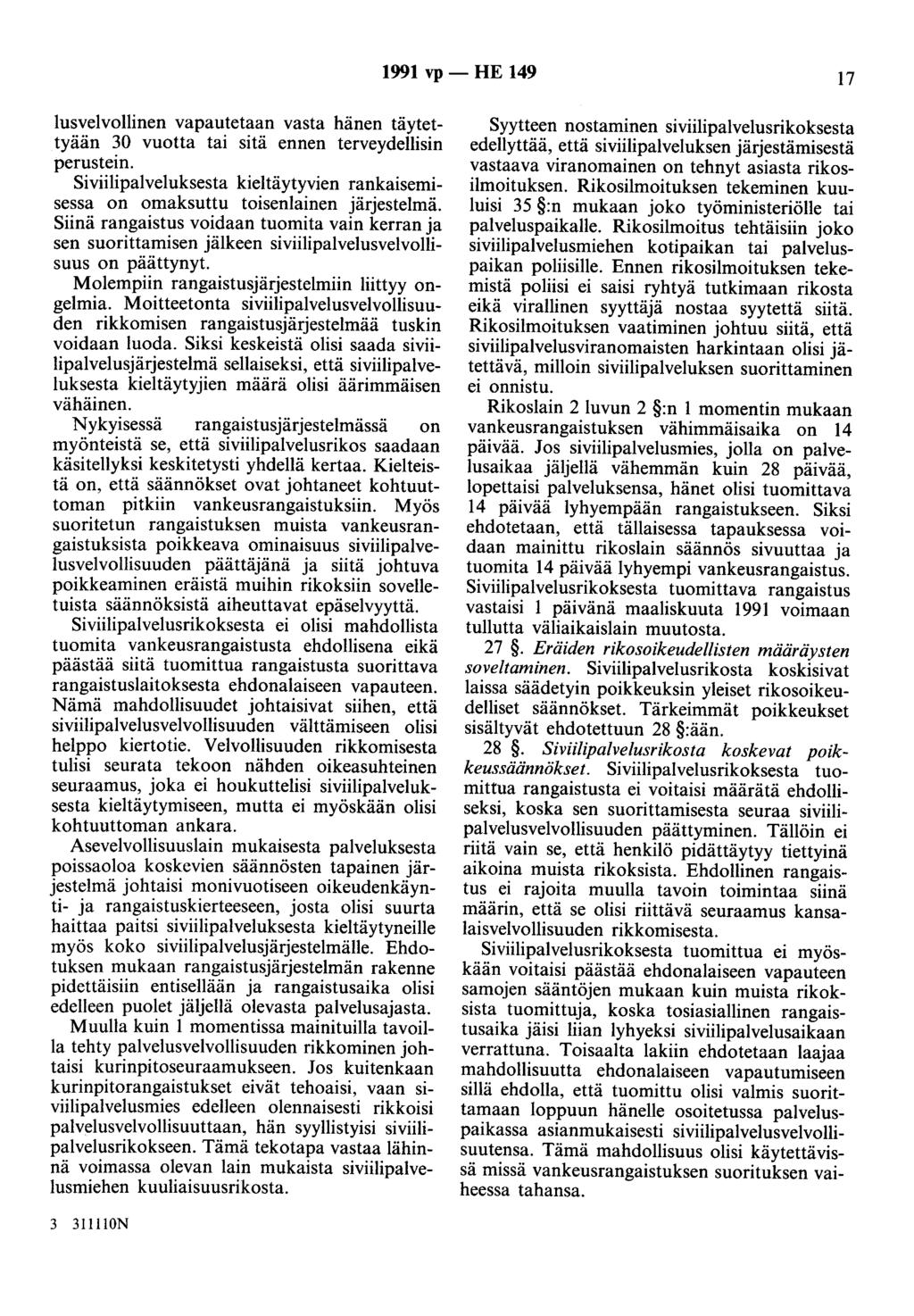 1991 vp- HE 149 17 lusvelvollinen vapautetaan vasta hänen täytettyään 30 vuotta tai sitä ennen terveydellisin perustein.