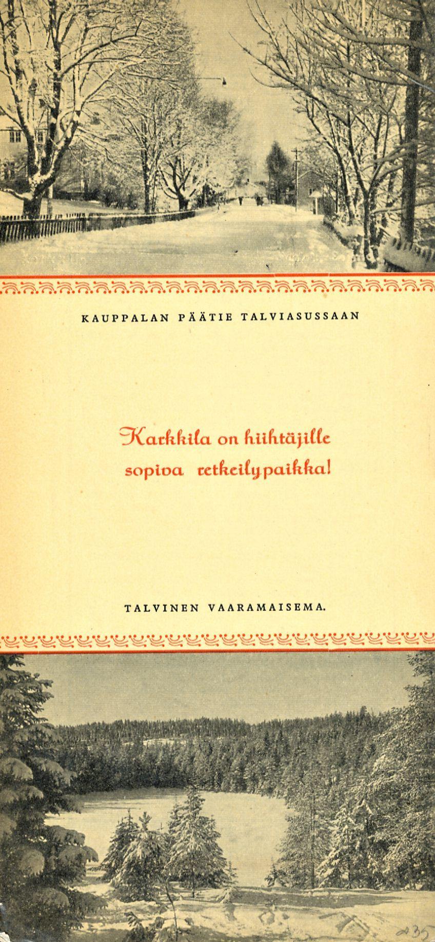 KAUPPALAN PÄÄTIE TALVIASUSSAAN Siatkkila on