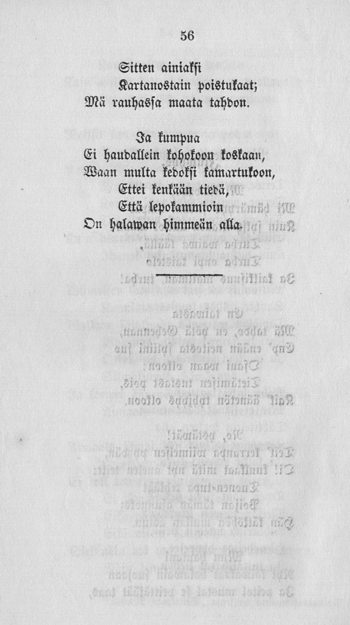 56 Sitten ainiatsi KartanoStain poistulaat; Mä rauhassa maata tahdon.