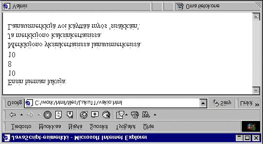 191 Seuraava esimerkki esittelee eri vakioiden käyttöä JavaScriptissä. <TITLE>JavaScript-esimerkki</TITLE> <SCRIPT language="javascript"> <!