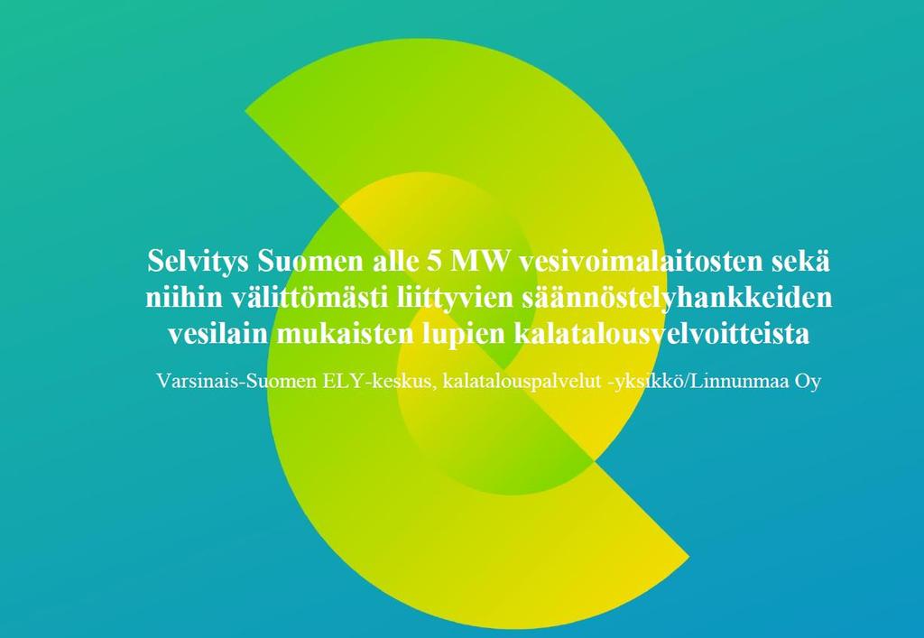 Raportissa tarkastellaan (vesistöalueittain) Suomen alle 5 MW:n, käytössä olevien voimalaitosten (153 kpl) vesitalous- ja säännöstelylupa-päätöksiin sisältyviä kalataloudellisia velvoitteita.