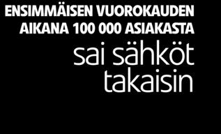 Ensimmäisen vuorokauden 220 000 200 000 180 000 160 000 140 000 120 000 100 000 80 000 Vikoja rajataan ja korjauksia