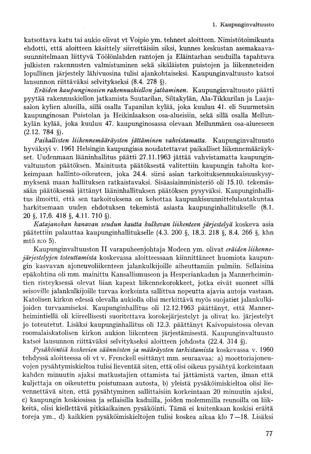 katsottava katu tai aukio olivat vt Voipio ym. tehneet aloitteen.