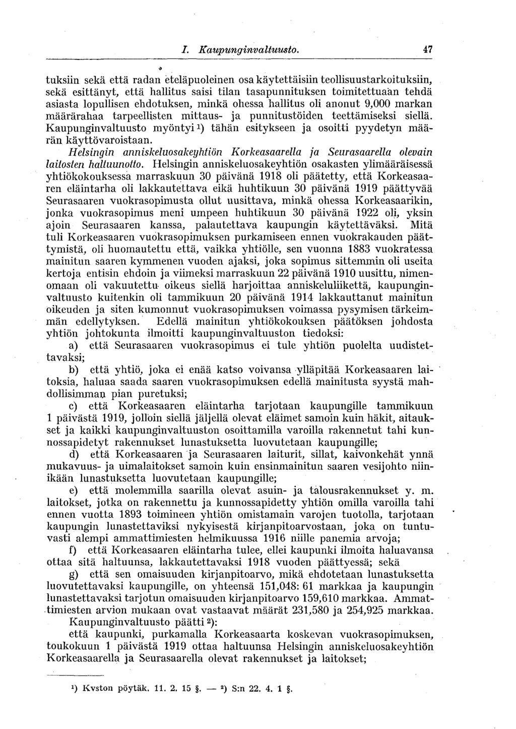 1. Kaupunginvaltuusto.