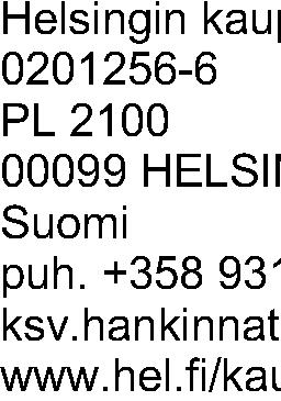 TARJOUSPYYNTÖ Tarjouspyyntö liikennevalojen ilmaisinsilmukoiden asennustöistä Hankintayksikön perustiedot Hankintayksikkö Tarjoukset lähetettävä Tarjous tai osallistumishakemus lähetettävä