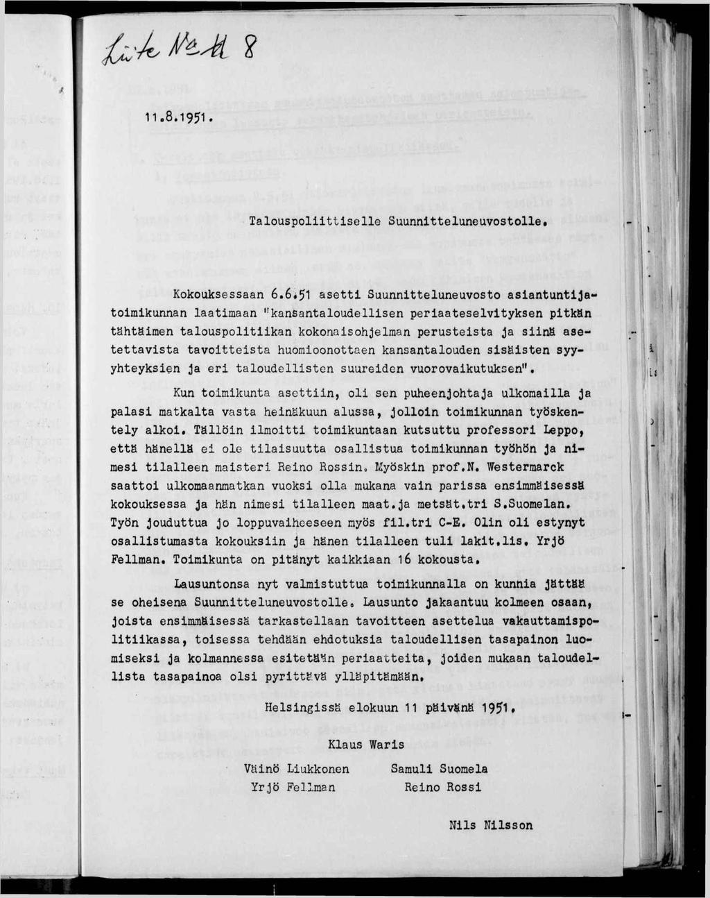 11.8.1951. 1» f \ í Talouspolttselle Suunntteluneuvostolle. Kokouksessaan 6.