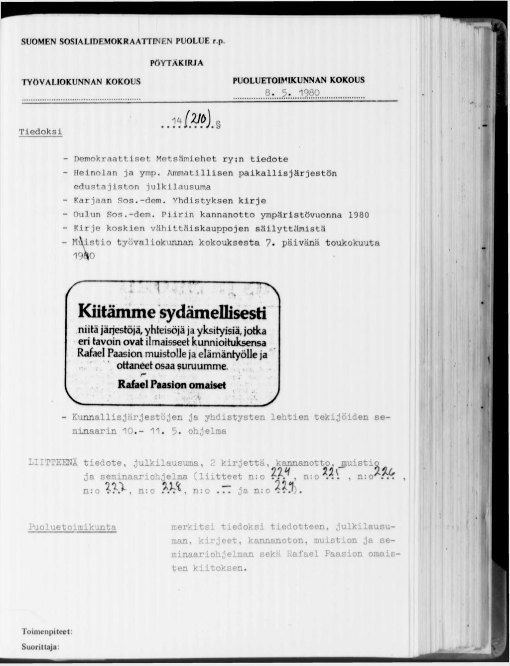 SUOMEN SOSIALIDEMOKRAATTINEN PUOLUE r.p. 8. ^ 5. ^ 1 9 8 0... Tiedoksi.. A - Demokraattiset Metsämiehet ry;n tiedote - Heinolan ja ymp.