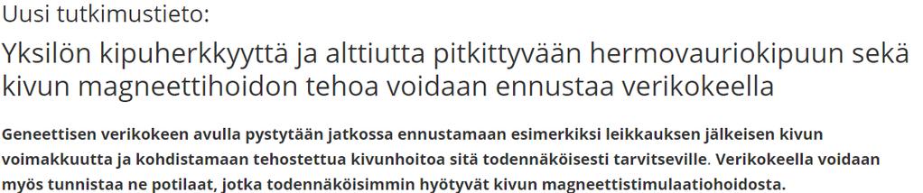 Aivoihin vaikuttava kivun neuromodulaatiohoito Variation in the dopamine D2 receptor gene plays a key role in human pain and its modulation by transcranial magnetic stimulation.