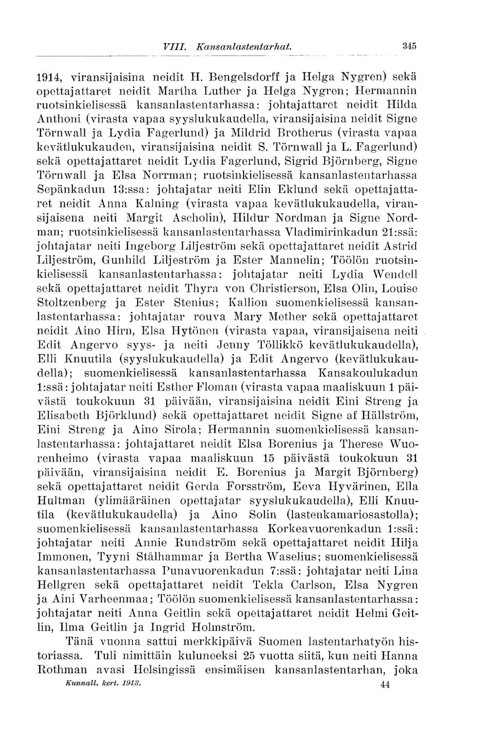 345 VIII. Kans anlast entar hat. 1914, viransijaisina neidit H.