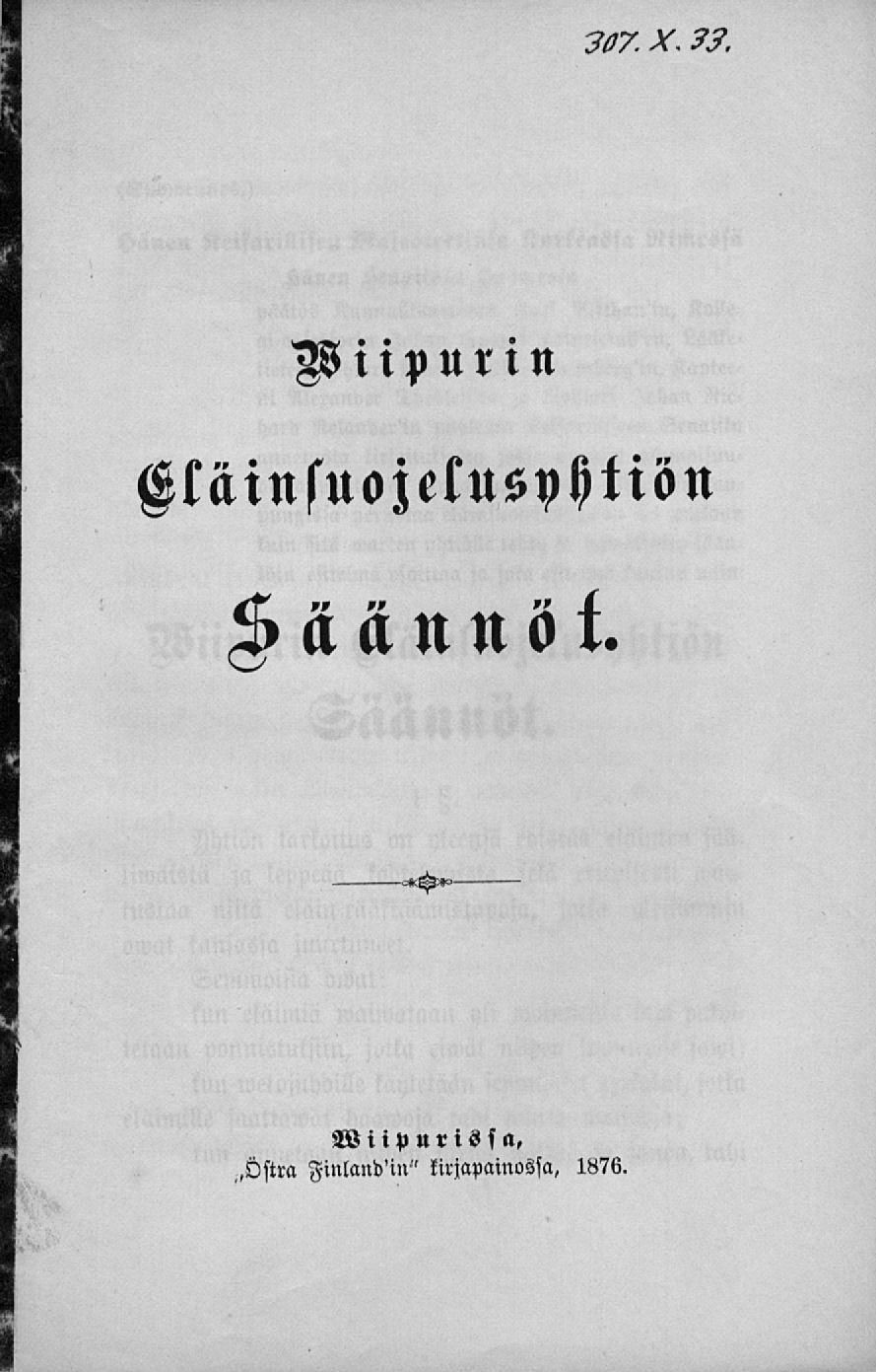 307. X,?9. wiipurin Eläinsuojelusyhtiön Säännöt.