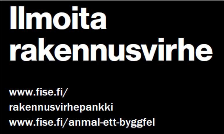 ILMOITA RAKENNUSVIRHE Virhepankki toimii yhteisöllisesti vastavuoroisuusperiaatteella.