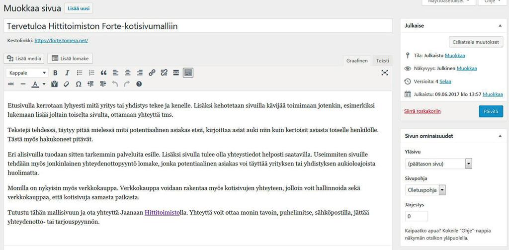 Forte-kotisivujen päivitysohje Avautuu alla oleva näkymä. 5 Lisää tai muokkaa otsikkoa Muista tallentaa luonnos ja katsoa esikatselun kautta välillä, että miltä sivu näyttää.