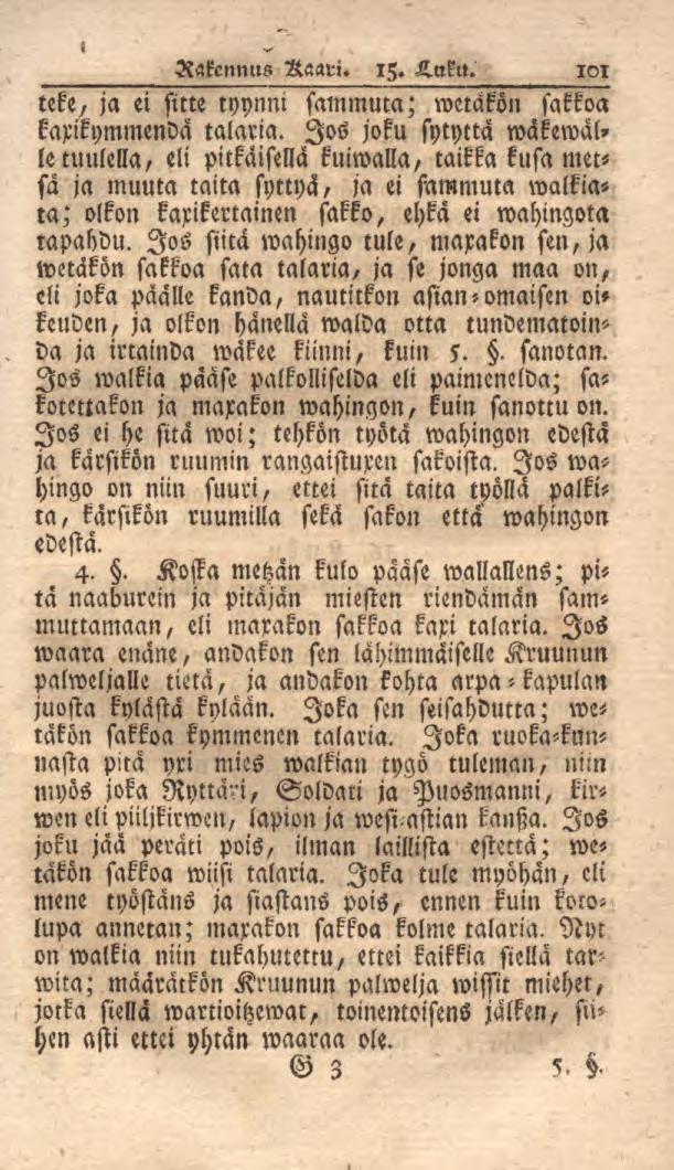 Rakennus Raari. 15. Luku. 101 teke, ja ei sitte tyynni sammuca; wetäkön sakkoa kaxikymmenda talaria.