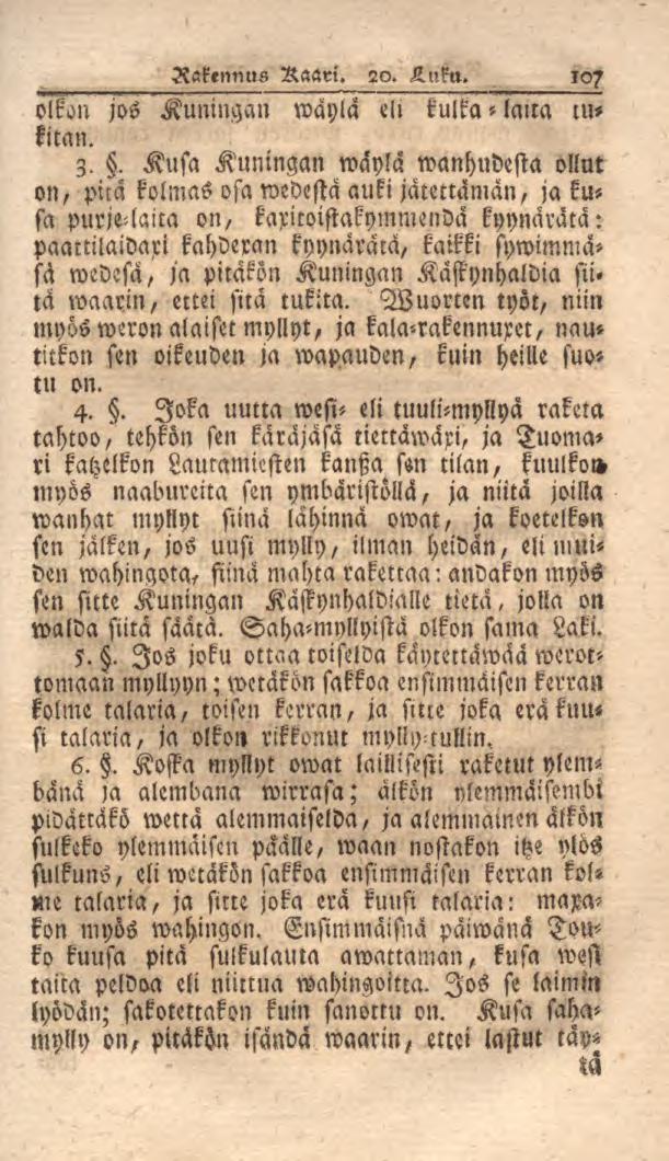 Rakennus Raari. 20. Luku. 107 olkon jos Kuningan wayla eli kulka-laira tukitan. 3.