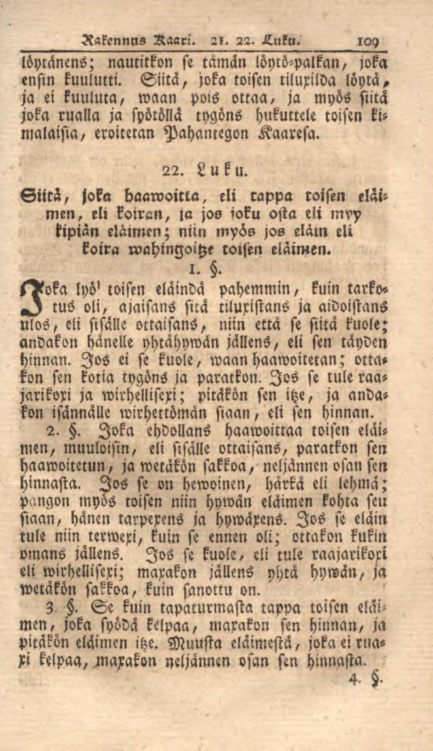 Rakennns Raari. 21. 22. H.nkn. 109 tämän löyrö-palkan, joka Siitä, joka toisen tilurilda löytä, löytänens; nautitkon se ensin kuulutti.