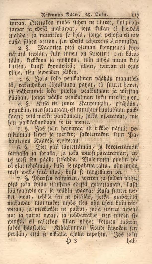 Rakennus Raari. 25. Luku. 117 taitan. Omiakon myös siihen ne tlluxet, kumkoh?