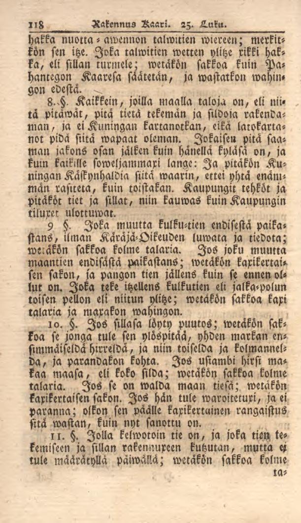 118 Rakennus Raari. 25. L.uku. hakka nuottaawennon talmtien wiereen; merkin kön sm itze.