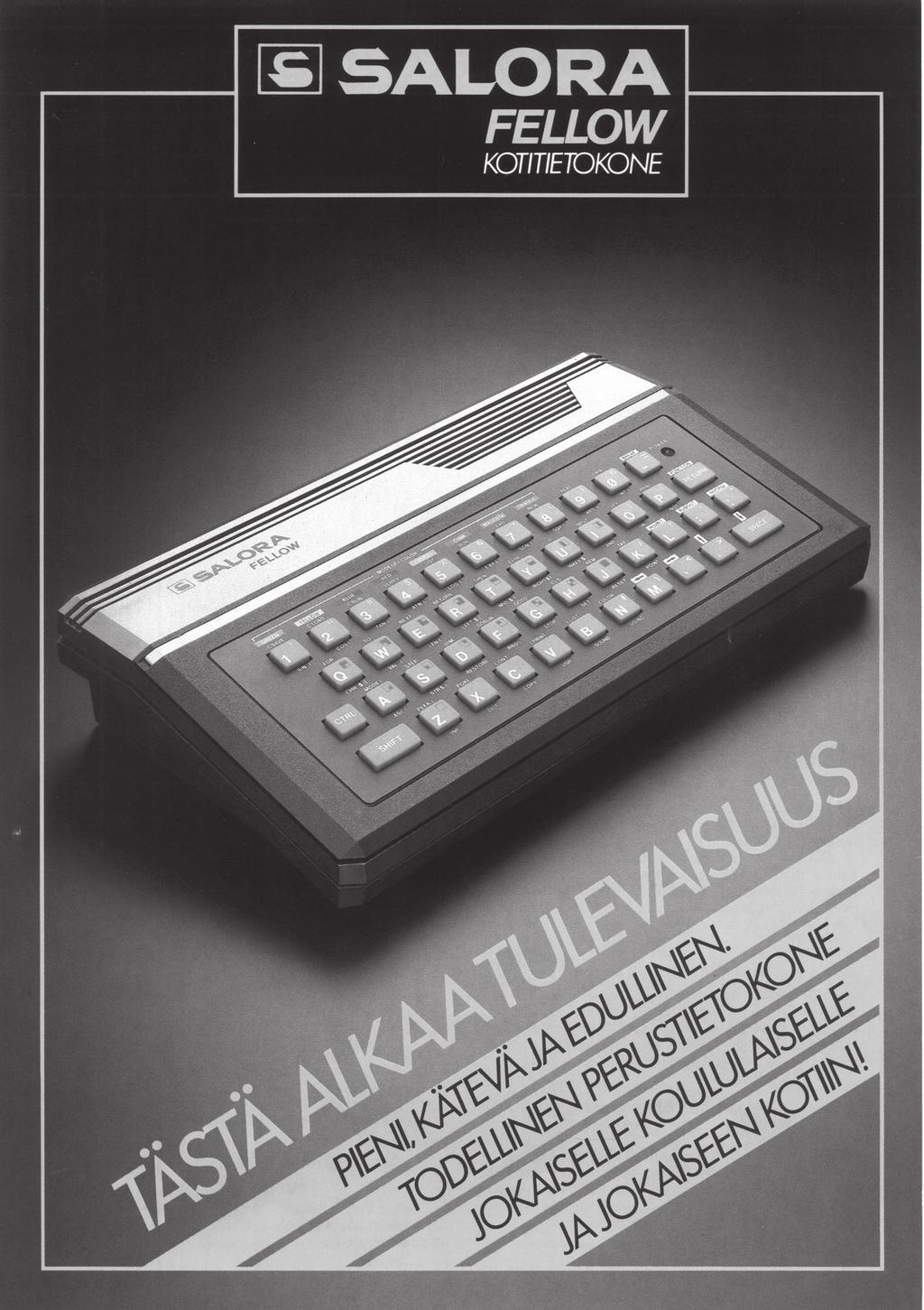 Salora Fellow (1983) oli väritelevisiovalmistaja Saloran ensimmäinen yritys tunkeutua kotitietokonemarkkinoille.