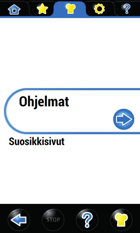 Käyttöohjeet 4.2.7. Tallennetut ohjelmat Tallennetun ohjelman käyttö Paina. Valitse Ohjelmat, paina. Valitse ohjelma vierittämällä sivua sormella. Käynnistä ohjelma painamalla.