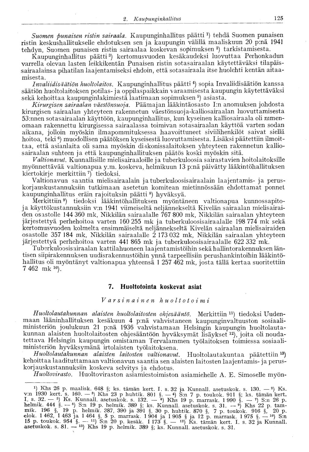 125 2. Kaupunginhalli tus Suomen punaisen ristin sairaala.