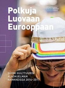 Suomi Kulttuurin alaohjelmassa 2014-2017 Koordinaattorit: Kiinteistö Oy Kaapelitalo Turun AMK Partnerit: Valoparta Oy Konserttikeskus Hai Art Nuoren Voiman Liitto Suomen biotaiteen seura