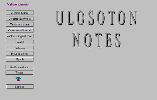 13 Uljas -tietojärjestelmän rinnalla käytössämme on Ulosoton Notes järjestelmä (kuva 5).