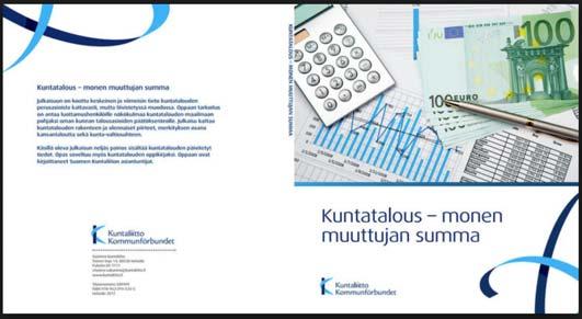 Tärkeät tiedonlähteet Kuntaliiton Talouslistasähköpostilista Kuntatalouden Uutiskirje» Seuraava viikolla 47» Aiheina esim.