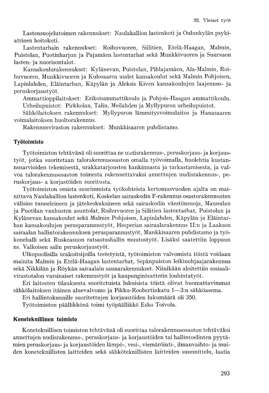 Lastensuojelutoimen rakennukset: Naulakallion lastenkoti ja Oulunkylän psykiatrinen hoitokoti.