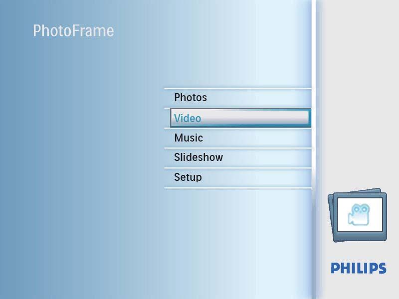 Videon toistaminen Huomautus Voit toistaa PhotoFrame-kehyksessä vain M-JPEGvideotiedostoja (*.avi-muodossa).