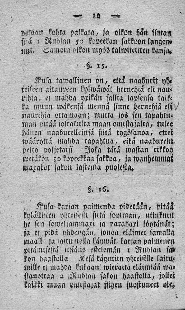 »»X» LV siä!,ml> kohta palkata, ja olkon han ilma», Rullan 50 kopeekan sakkoon langem >>,a nslll olkon myös talwittttten tansa.. 15.