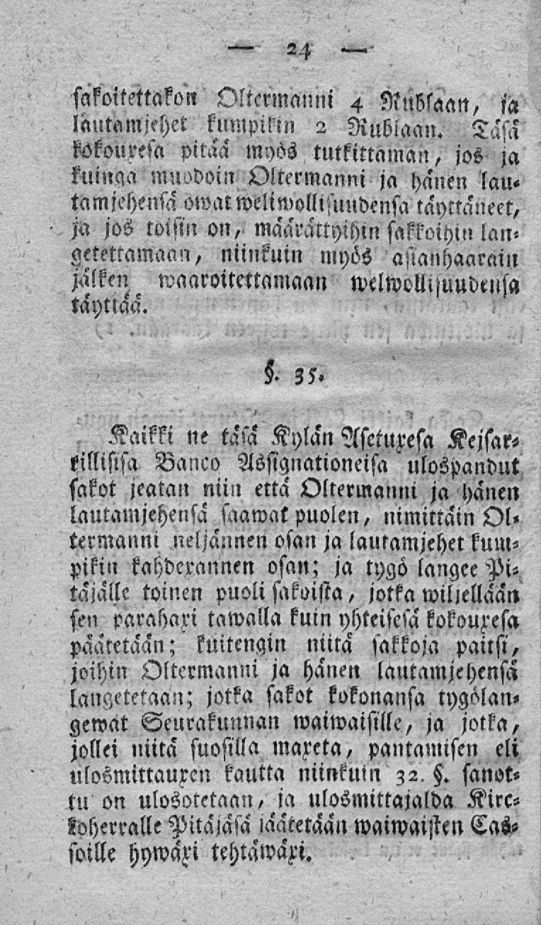 sakoitettakon Oltermanni 4 NMaan, ia lautamiehet kumpikin 2 Rubiaan. D.U wkoux?