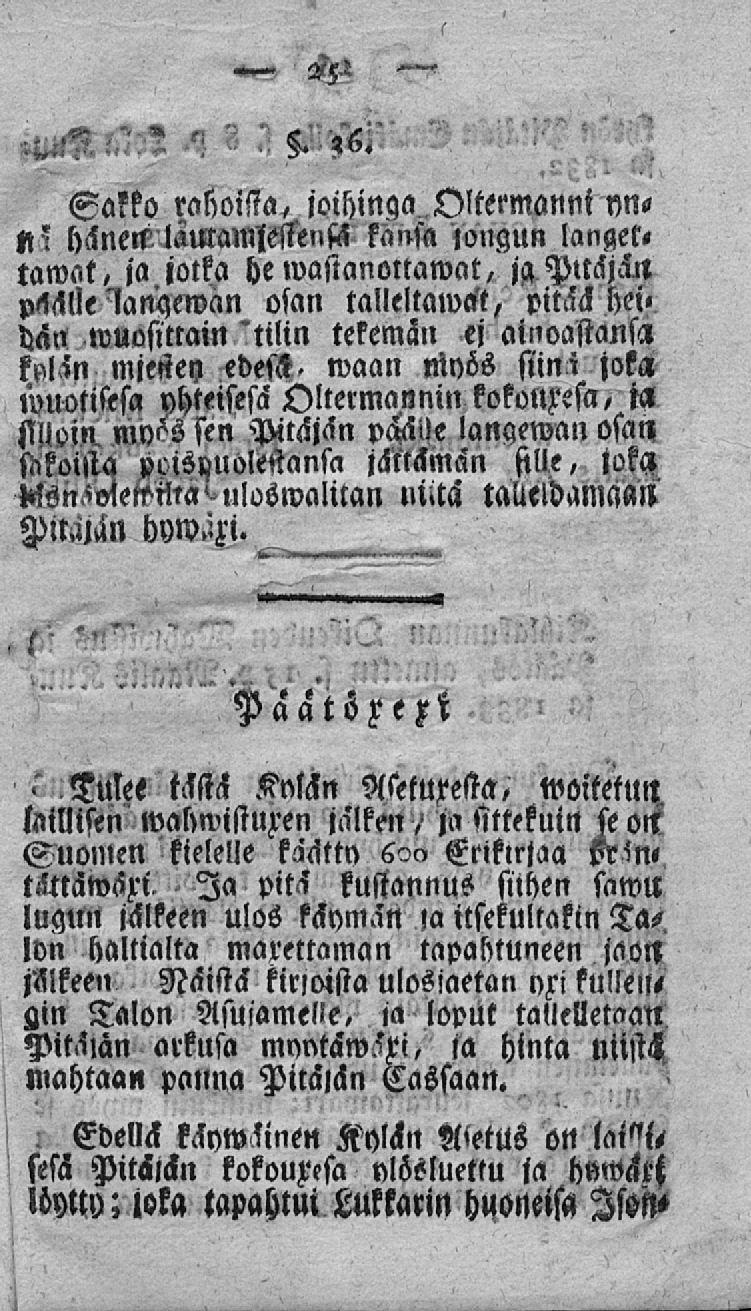 . '6. Sakko rokoissa, ioihinga Oltermanni yns kll häne»f kansa longun langer» tawat, ja jotka he wasianottawat, jqpttäjhll päälle lanqewan osan talleltawat, pitää hei«da»l wuositrain tilin tekemän ej
