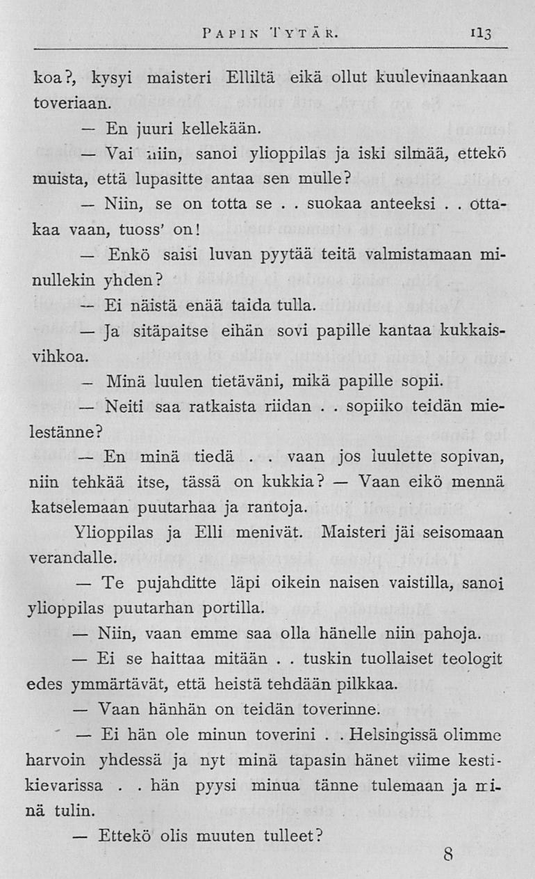 En Vai Niin, Enkö Ei Neiti En Te Niin, Ei Vaan Ei Ettekö suokaa Vaan Papin T ytär 113 koa?