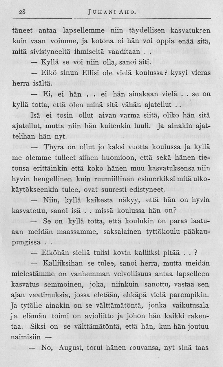 Kyllä Eikö Ei, Thyra Niin, Se Eiköhän No, ei 28 Juhani Aho?