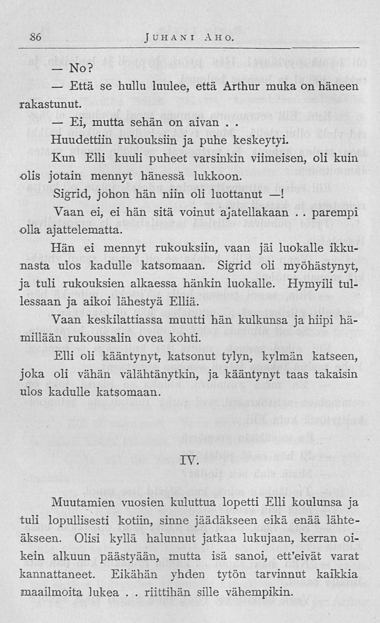 Ei, riittihän 86 Juhani Aho - No?