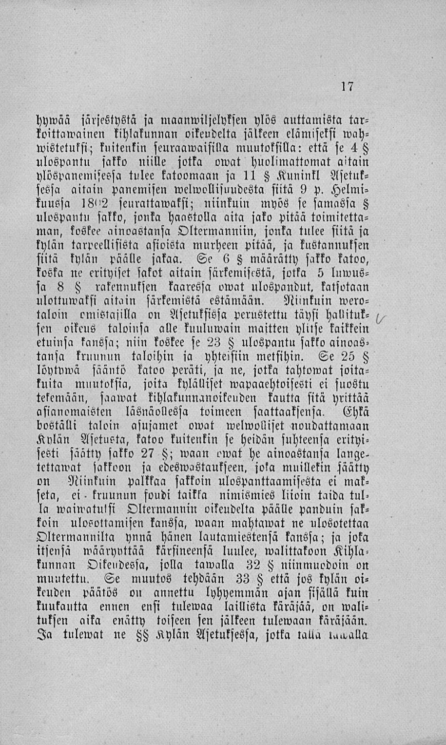 hywää järjestystä ja maanwiljelyksen ylös auttamista taikoittawainen kihlakunnan oikeudelta jälkeen elämiseksi wahwistetulsi; kuitenkin seuraawaisiua muutoksilla: että se 4 ulospantu sakko niille