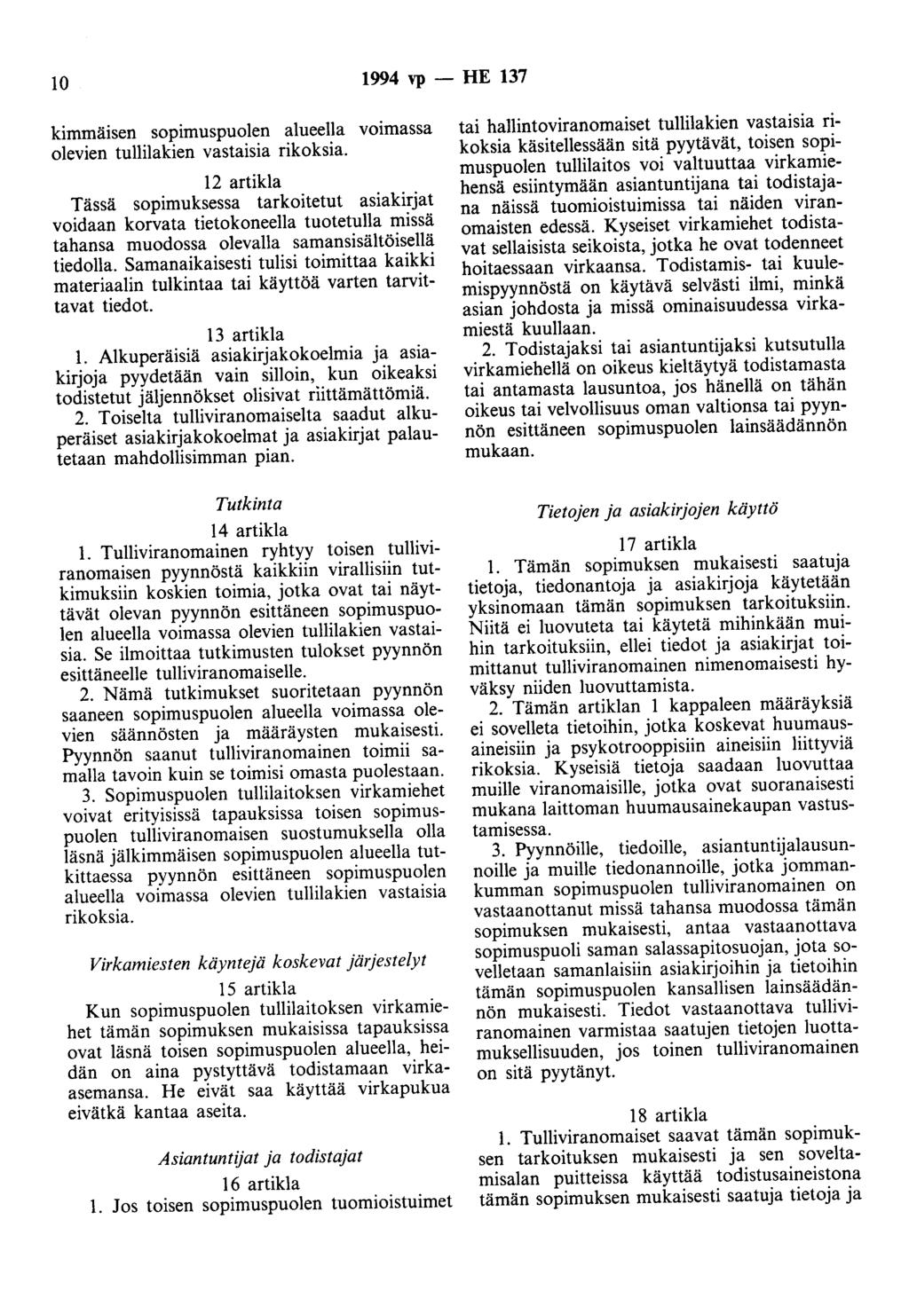 10 1994 vp - HE 137 kimmäisen sopimuspuolen alueella voimassa olevien tullilakien vastaisia rikoksia.