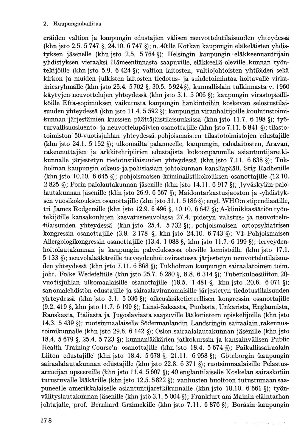 eräiden valtion ja kaupungin edustajien välisen neuvottelutilaisuuden yhteydessä (khn jsto 2.5.